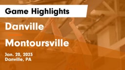 Danville  vs Montoursville  Game Highlights - Jan. 20, 2023