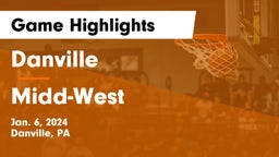 Danville  vs Midd-West  Game Highlights - Jan. 6, 2024