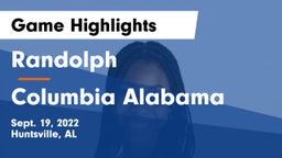 Randolph  vs Columbia  Alabama Game Highlights - Sept. 19, 2022