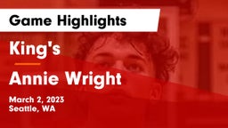 King's  vs Annie Wright Game Highlights - March 2, 2023