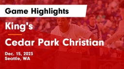 King's  vs Cedar Park Christian Game Highlights - Dec. 15, 2023