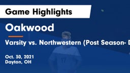 Oakwood  vs Varsity vs. Northwestern (Post Season- District Finals) Game Highlights - Oct. 30, 2021