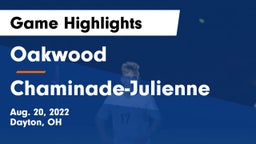 Oakwood  vs Chaminade-Julienne  Game Highlights - Aug. 20, 2022