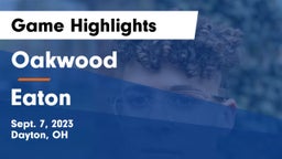 Oakwood  vs Eaton  Game Highlights - Sept. 7, 2023