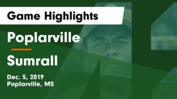 Poplarville  vs Sumrall  Game Highlights - Dec. 5, 2019