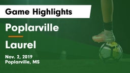 Poplarville  vs Laurel  Game Highlights - Nov. 2, 2019