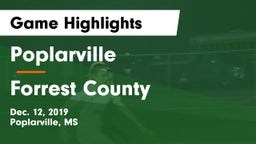 Poplarville  vs Forrest County  Game Highlights - Dec. 12, 2019