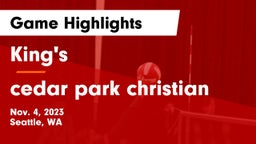 King's  vs cedar park christian Game Highlights - Nov. 4, 2023