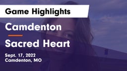Camdenton  vs Sacred Heart  Game Highlights - Sept. 17, 2022