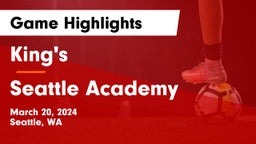 King's  vs Seattle Academy Game Highlights - March 20, 2024