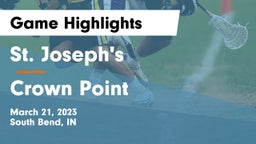 St. Joseph's  vs Crown Point  Game Highlights - March 21, 2023