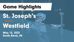 St. Joseph's  vs Westfield  Game Highlights - May 13, 2023