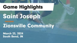 Saint Joseph  vs Zionsville Community  Game Highlights - March 23, 2024