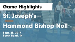 St. Joseph's  vs Hammond Bishop Noll Game Highlights - Sept. 28, 2019