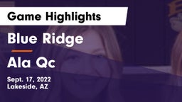 Blue Ridge  vs Ala Qc Game Highlights - Sept. 17, 2022