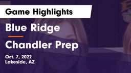 Blue Ridge  vs Chandler Prep Game Highlights - Oct. 7, 2022