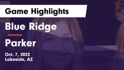 Blue Ridge  vs Parker Game Highlights - Oct. 7, 2022