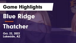 Blue Ridge  vs Thatcher Game Highlights - Oct. 22, 2022
