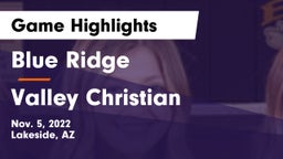 Blue Ridge  vs Valley Christian Game Highlights - Nov. 5, 2022