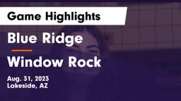Blue Ridge  vs Window Rock Game Highlights - Aug. 31, 2023