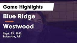 Blue Ridge  vs Westwood Game Highlights - Sept. 29, 2023