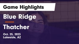 Blue Ridge  vs Thatcher  Game Highlights - Oct. 25, 2023