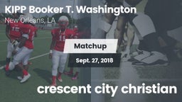 Matchup: KIPP Booker T. vs. crescent city christian 2018