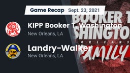 Recap: KIPP Booker T. Washington  vs.  Landry-Walker  2021