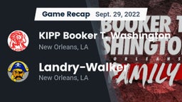 Recap: KIPP Booker T. Washington  vs.  Landry-Walker  2022