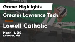 Greater Lawrence Tech  vs Lowell Catholic Game Highlights - March 11, 2021