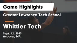 Greater Lawrence Tech School vs Whittier Tech Game Highlights - Sept. 12, 2023