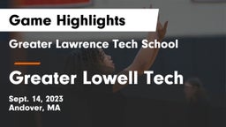 Greater Lawrence Tech School vs Greater Lowell Tech  Game Highlights - Sept. 14, 2023