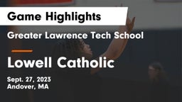 Greater Lawrence Tech School vs Lowell Catholic  Game Highlights - Sept. 27, 2023
