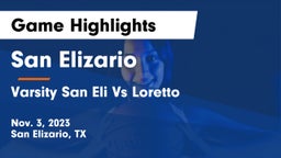 San Elizario  vs Varsity San Eli Vs Loretto Game Highlights - Nov. 3, 2023