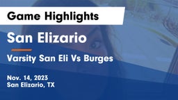 San Elizario  vs Varsity San Eli Vs Burges  Game Highlights - Nov. 14, 2023