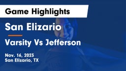 San Elizario  vs Varsity Vs Jefferson  Game Highlights - Nov. 16, 2023