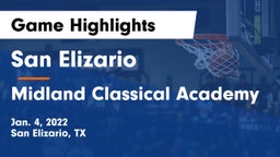 San Elizario  vs Midland Classical Academy Game Highlights - Jan. 4, 2022