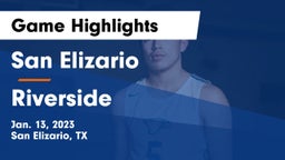 San Elizario  vs Riverside  Game Highlights - Jan. 13, 2023