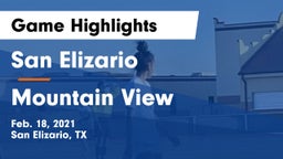 San Elizario  vs Mountain View  Game Highlights - Feb. 18, 2021