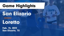 San Elizario  vs Loretto  Game Highlights - Feb. 15, 2022