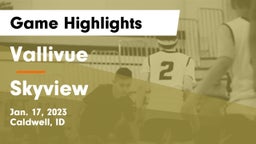 Vallivue  vs Skyview  Game Highlights - Jan. 17, 2023