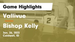 Vallivue  vs Bishop Kelly  Game Highlights - Jan. 26, 2023
