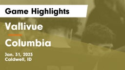 Vallivue  vs Columbia  Game Highlights - Jan. 31, 2023