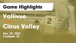 Vallivue  vs Citrus Valley Game Highlights - Dec. 29, 2023