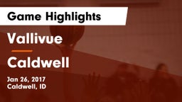Vallivue  vs Caldwell  Game Highlights - Jan 26, 2017