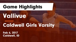 Vallivue  vs Caldwell Girls Varsity Game Highlights - Feb 6, 2017