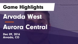 Arvada West  vs Aurora Central  Game Highlights - Dec 09, 2016