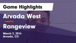 Arvada West  vs Rangeview  Game Highlights - March 2, 2016