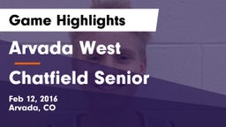 Arvada West  vs Chatfield Senior  Game Highlights - Feb 12, 2016