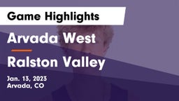 Arvada West  vs Ralston Valley  Game Highlights - Jan. 13, 2023